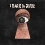 Logo of the podcast À Travers La Serrure | Podcast Paranormal Podcast À Travers La Serrure | Podcast Paranormal