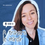 Logo of the podcast A travers le miroir Missing podcast logo