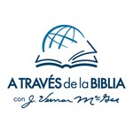 Logo of the podcast A Través de la Biblia Podcast A Través de la Biblia