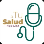 Logo of the podcast A tu Salud Podcast A tu Salud