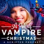 Logo of the podcast A Very Vampire Christmas Podcast A Very Vampire Christmas