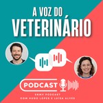 Logo of the podcast A Voz do Veterinário Podcast A Voz do Veterinário