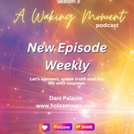 A Waking Moment Podcast A Waking Moment