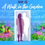 Logo of the podcast A Walk In The Garden Podcast A Walk In The Garden