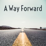 Logo of the podcast A Way Forward Podcast A Way Forward
