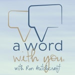 Logo of the podcast A Word With You Podcast A Word With You
