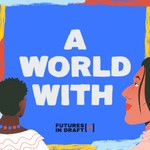 A World With Podcast A World With