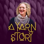 Logo of the podcast A Yarn Story Logo of the podcast A Yarn Story
