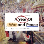 Logo of the podcast A Year of War and Peace Podcast A Year of War and Peace