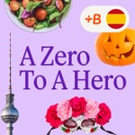 Logo of the podcast A Zero To A Hero: Learn Spanish!