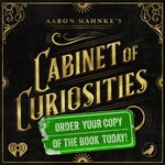 Logo of the podcast Aaron Mahnke's Cabinet of Curiosities