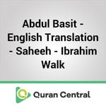 Logo of the podcast Abdul Basit - English Translation - Saheeh - Ibrahim Walk Podcast Abdul Basit - English Translation - Saheeh - Ibrahim Walk