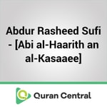 Podcast Abdur Rasheed Sufi - [Abi al-Haarith an al-Kasaaee]