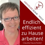 Logo of the podcast Abenteuer Home-Office | Damit du im Home-Office effizient an deinem Online-Business arbeitest! Podcast Abenteuer Home-Office | Damit du im Home-Office effizient an deinem Online-Business arbeitest!