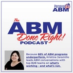 Logo of the podcast ABM Done Right - A Personal ABM Podcast Podcast ABM Done Right - A Personal ABM Podcast