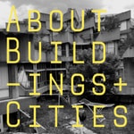 Logo of the podcast About Buildings + Cities
