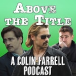 Logo of the podcast Above the Title: A Saoirse Ronan Podcast Podcast Above the Title: A Saoirse Ronan Podcast