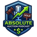 Logo of the podcast Absolute Auction Podcast Podcast Absolute Auction Podcast