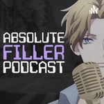 Logo of the podcast Absolute Filler Podcast Absolute Filler