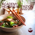Podcast Academy Healing Nutrition
