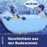 ACATIS - Geschichten aus der Badewanne Podcast ACATIS - Geschichten aus der Badewanne