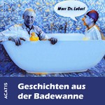 ACATIS - Geschichten aus der Badewanne Podcast ACATIS - Geschichten aus der Badewanne