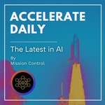 Accelerate Daily - The Latest in AI - News | Tips | Tools Accelerate Daily - The Latest in AI - News | Tips | Tools