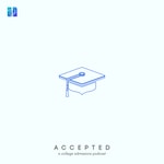 Logo of the podcast Accepted: A College Admissions Podcast Podcast Accepted: A College Admissions Podcast