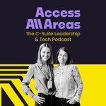 Access All Areas | The C-Suite Leadership & Tech Podcast von Nina Michahelles und Livia von Mitschke-Collande Podcast Access All Areas | The C-Suite Leadership & Tech Podcast von Nina Michahelles und Livia von Mitschke-Collande