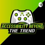 Logo of the podcast Accessibility Beyond The Trend Podcast Accessibility Beyond The Trend