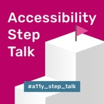 Logo of the podcast Accessibility Step Talk Podcast Accessibility Step Talk