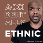 Logo of the podcast Accidentally Ethnic Podcast Accidentally Ethnic