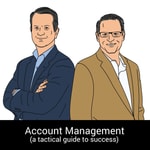 Logo of the podcast Account Management (a tactical guide to success) Podcast Account Management (a tactical guide to success)