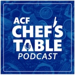 Logo of the podcast ACF Chef's Table Podcast Podcast ACF Chef's Table Podcast
