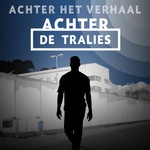 Achter het Verhaal: achter de tralies Podcast Achter het Verhaal: achter de tralies
