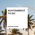 Logo of the podcast Achtsamkeit to go Podcast Achtsamkeit to go