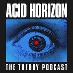 Acid Horizon Podcast Acid Horizon