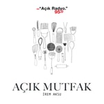 Logo of the podcast Açık Mutfak Podcast Açık Mutfak