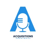 Logo of the podcast Acquisitions Anonymous - #1 for business buying, selling and operating Logo of the podcast Acquisitions Anonymous - #1 for business buying, selling and operating