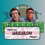 Logo of the podcast Across the Gridiron Podcast Across the Gridiron
