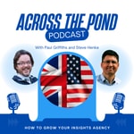 Logo of the podcast Across the Pond: How to grow your Insight Agency Podcast Across the Pond: How to grow your Insight Agency