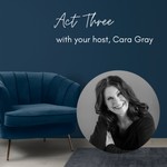 Act Three Podcast Act Three