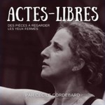 Logo of the podcast Actes-Libres par Cécile Cordebard Podcast Actes-Libres par Cécile Cordebard