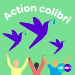 Logo of the podcast Action colibri Podcast Action colibri