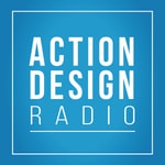 Podcast Action Design Radio