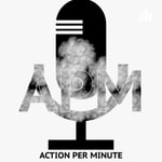 Logo of the podcast Action Per Minute Podcast Action Per Minute