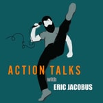Action Talks with Eric Jacobus Action Talks with Eric Jacobus