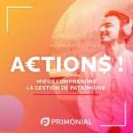 Logo of the podcast Actions ! Mieux comprendre la gestion de patrimoine Podcast Actions ! Mieux comprendre la gestion de patrimoine