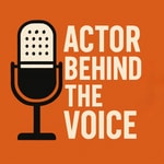 Logo of the podcast Actor Behind the Voice Podcast Actor Behind the Voice