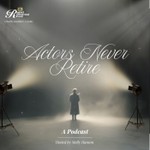 Logo of the podcast Actor's Never Retire Podcast Actor's Never Retire